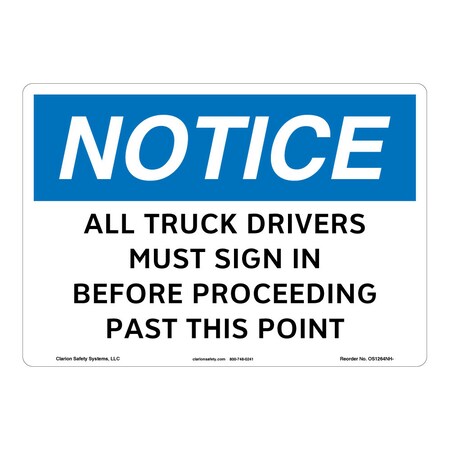 Notice/All Drivers Must Sign in Sign (OS1264NH-)|Plastic 10" X 7" Corner Mounting Holes|OSHA Signs|Sign for Business, Retail, Workplace, Restaurant, Medical Facility